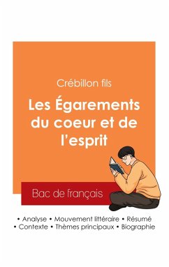 Cover Réussir son Bac de français 2025 : Analyse du roman Les Égarements du coeur et de l'esprit de Crébillon fils