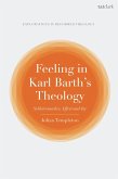 Feeling in Karl Barth's Theology Feeling in Karl Barth's Theology