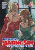 Trapped in a Dating Sim: Otome Games Are Tough for Us, Too! (Light Novel) Vol. 4 Trapped in a Dating Sim: Otome Games Are Tough for Us, Too! (Light Novel) Vol. 4