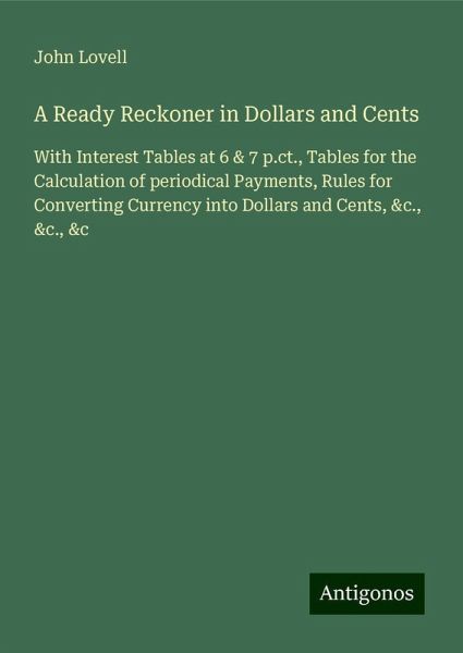 A Ready Reckoner in Dollars and Cents