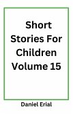 Short Stories For Children Volume 15