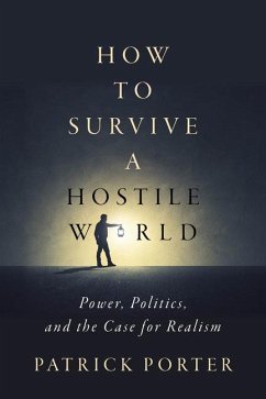 How to Survive a Hostile World - Porter, Patrick