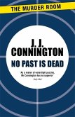 No Past Is Dead No Past Is Dead