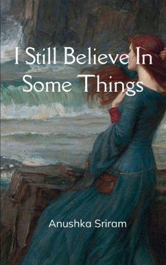 I Still Believe In Some Things - Sriram, Anushka I Still Believe In Some Things - Sriram, Anushka