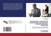 INTEGRATED CONCEPTUAL FRAMEWORK FOR NASCENT ENTREPRENEURIAL BEHAVIOR INTEGRATED CONCEPTUAL FRAMEWORK FOR NASCENT ENTREPRENEURIAL BEHAVIOR