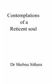Contemplations of a Reticent soul Contemplations of a Reticent soul