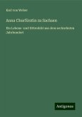 Anna Churfürstin zu Sachsen Anna Churfürstin zu Sachsen