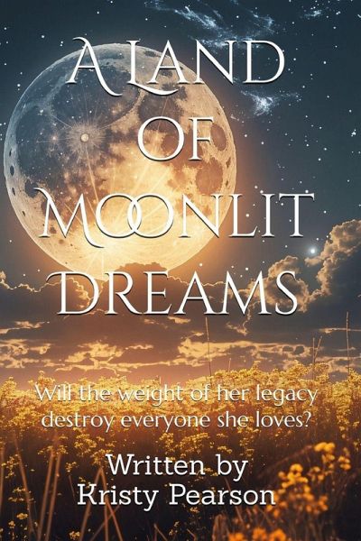 A Land of Moonlit Dreams A Land of Moonlit Dreams