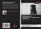 Reflections on consumption, fashion and happiness