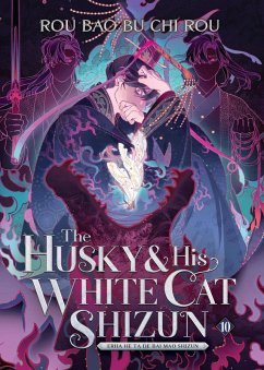The Husky and His White Cat Shizun: Erha He Ta De Bai Mao Shizun (Novel) Vol. 10 - Rou, Bao Bu Chi Rou