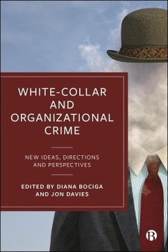 White-Collar and Organizational Crime - Diana Bociga; Jon Davies