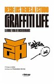 Desde los trenes al estudio. Graffiti Life