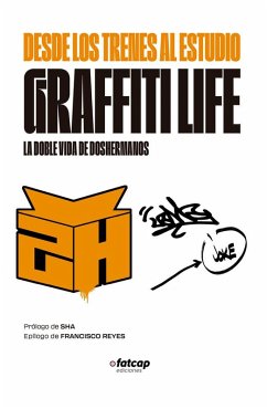 Cover Desde los trenes al estudio. Graffiti Life