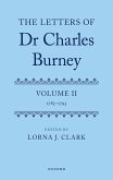 The Letters of Dr Charles Burney The Letters of Dr Charles Burney