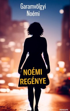 Noémi regénye - Garamvölgyi Noémi