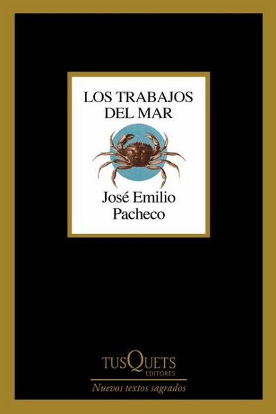 Los Trabajos del Mar (Poesía) / The Jobs of the Sea (Poems) Los Trabajos del Mar (Poesía) / The Jobs of the Sea (Poems)