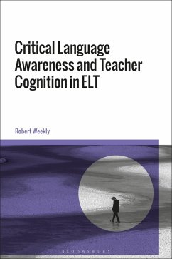 Critical Language Awareness and Teacher Cognition in ELT - Weekly, Robert Critical Language Awareness and Teacher Cognition in ELT - Weekly, Robert