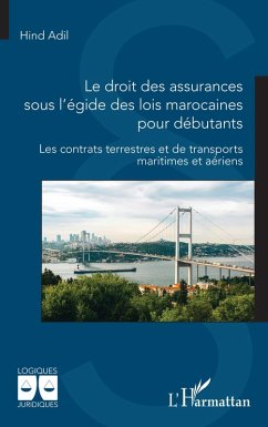 Cover Le droit des assurances sous l'égide des lois marocaines pour débutants