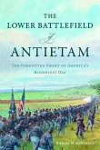 The Lower Battlefield of Antietam The Lower Battlefield of Antietam