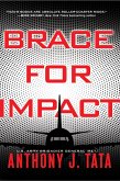 Brace for Impact Brace for Impact