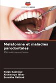 Mélatonine et maladies parodontales Mélatonine et maladies parodontales