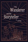 The Wanderer and the Storyteller The Wanderer and the Storyteller