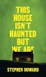 This House Isn't Haunted But We Are - Bild 1