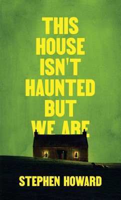 Cover This House Isn't Haunted But We Are