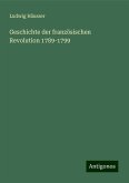 Geschichte der französischen Revolution 1789-1799 Geschichte der französischen Revolution 1789-1799