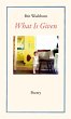 What Is Given - Bild 1