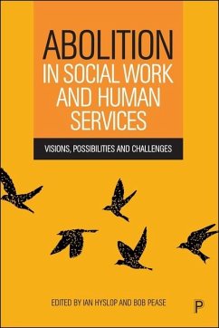 Abolition in Social Work and Human Services - Kelvin Hyslop, Ian; Pease, Bob