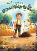 Charlie's Friendship Garden
