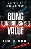 Being, Consciousness, Value