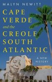 Cape Verde and the Creole South Atlantic Cape Verde and the Creole South Atlantic