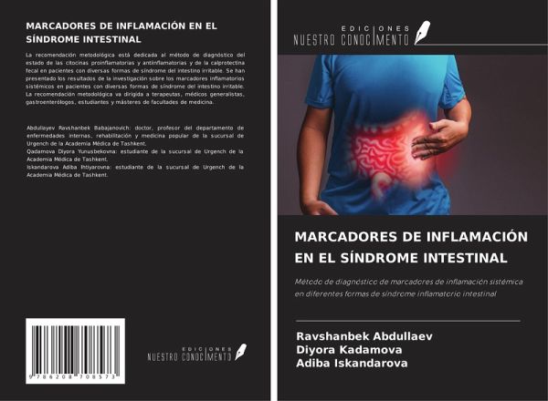 MARCADORES DE INFLAMACIÓN EN EL SÍNDROME INTESTINAL MARCADORES DE INFLAMACIÓN EN EL SÍNDROME INTESTINAL
