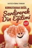 Korkutarak Degil Sevdirerek Din Egitimi Korkutarak Degil Sevdirerek Din Egitimi