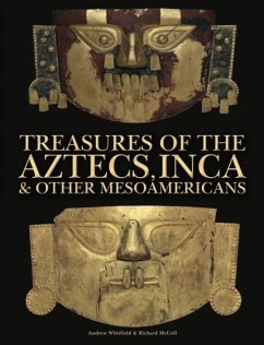 Cover Treasures of the Aztecs, Inca & Other Mesoamericans
