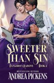 Sweeter Than Sin Sweeter Than Sin