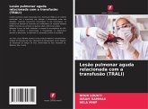 Lesão pulmonar aguda relacionada com a transfusão (TRALI) Lesão pulmonar aguda relacionada com a transfusão (TRALI)