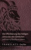 Die Offenbarung des Heiligen Johannes des Göttlichen / সেন্ট জন দ্য ডিভাইবনর প্রকাশ Die Offenbarung des Heiligen Johannes des Göttlichen / সেন্ট জন দ্য ডিভাইবনর প্রকাশ