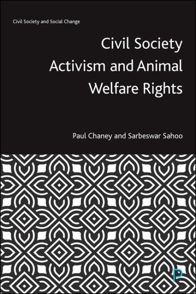 Civil Society Activism and Animal Welfare Rights Civil Society Activism and Animal Welfare Rights