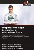 Preparazione degli insegnanti di educazione fisica Preparazione degli insegnanti di educazione fisica