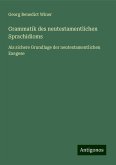 Grammatik des neutestamentlichen Sprachidioms Grammatik des neutestamentlichen Sprachidioms