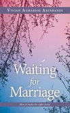 Waiting for Marriage