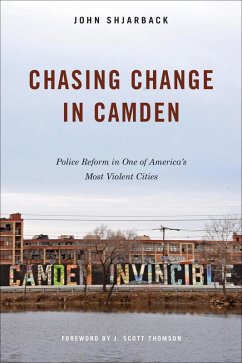 Chasing Change in Camden - Shjarback, John