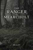 The Ranger of Mearcholt The Ranger of Mearcholt