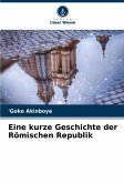 Eine kurze Geschichte der Römischen Republik