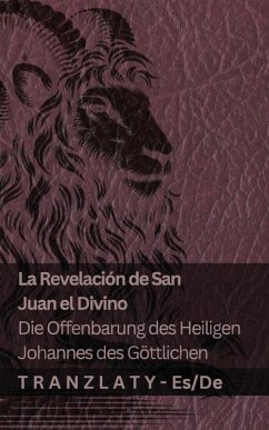 La Revelación de San Juan el Divino / Die Offenbarung des Heiligen Johannes des Göttlichen - Kjv
