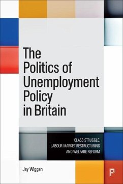 Cover The Politics of Unemployment Policy in Britain