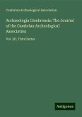 Archaeologia Cambrensis: The Journal of the Cambrian Archeological Association Archaeologia Cambrensis: The Journal of the Cambrian Archeological Association